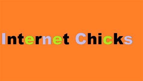 internet.chicks